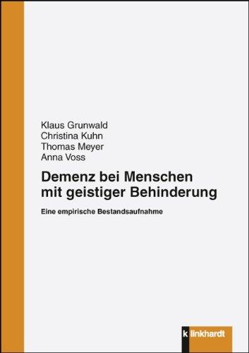 Demenz bei Menschen mit geistiger Behinderung: Eine empirische Bestandsaufnahme