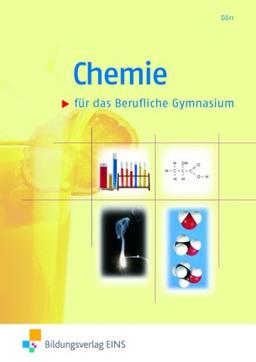 Chemie für das Berufliche Gymnasium Ernährung/Hauswirtschaft. Lehr-/Fachbuch