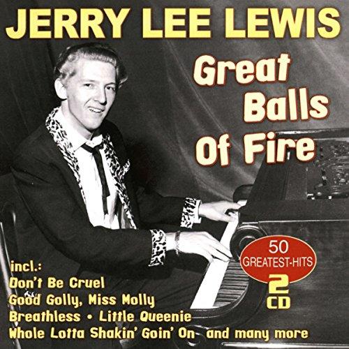 Great Balls Of Fire - 50 Greatest Hits