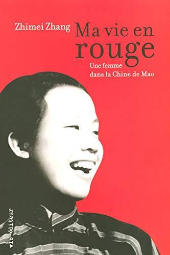 Ma vie en rouge - Une femme dans la Chine de Mao