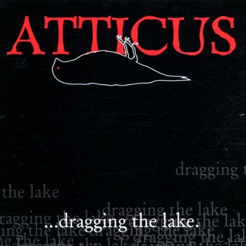 Atticus  1-Dragging the Lake