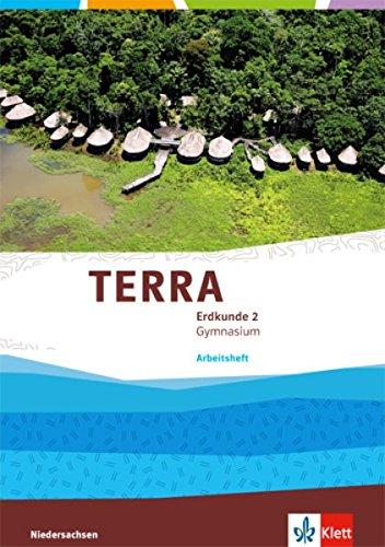 TERRA Erdkunde für Niedersachsen - Ausgabe für Gymnasien 2014 / Arbeitsheft 7./8. Klasse