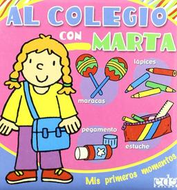 Mis primeros momentos, al colegio con Marta