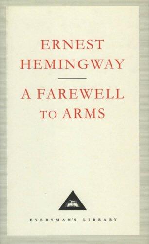 A Farewell To Arms (Everyman's Library Classics)