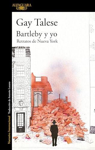 Bartleby y yo: Retratos de Nueva York (Literaturas)