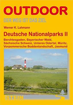 Deutsche Nationalparks 2: Berchtesgaden, Bayrischer Wald, Sächsische Schweiz, Unteres Odertal, Müritz, Vorpommersche Boddenlandschaft, Jasmund (OutdoorHandbuch)