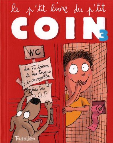 Le p'tit livre du p'tit coin. Vol. 3