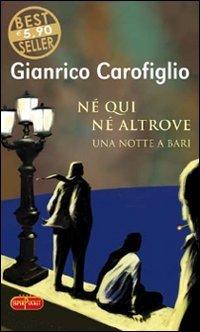 Né qui né altrove. Una notte a Bari (Superpocket. Best seller)