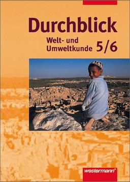 Durchblick Welt- und Umweltkunde - Ausgabe Hamburg, Niedersachsen. Neu: Durchblick Geschichte / Politik / Erdkunde: Schülerband 5 / 6: Orientierungsstufe, Gesamtschule