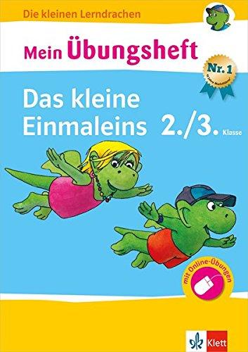 Klett Mein Übungsheft Das kleine Einmaleins Mathematik 2./3.Klasse: Grundschule (Die kleinen Lerndrachen)