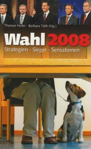 Wahl 2008: Sieger; Strategien, Sensationen