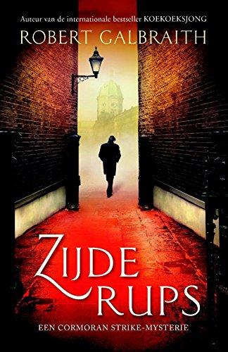 Zijderups / druk 1: een cormoran strike-mysterie (Cormoran Strike (2))