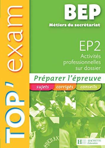 EP2 activités professionnelles sur dossier BEP métiers du secrétariat