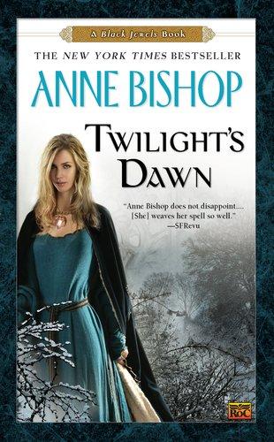 Twilight's Dawn: A Black Jewels Book