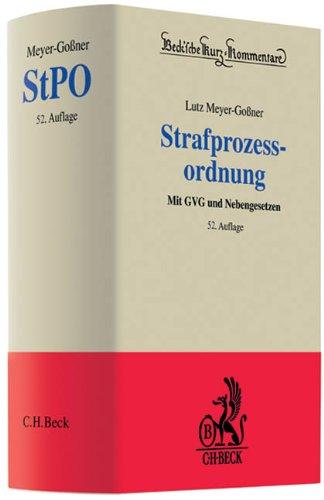 Strafprozessordnung: mit Gerichtsverfassungsgesetz und Nebengesetzen und ergänzende Bestimmungen