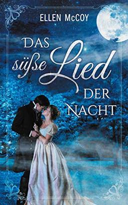 Das süße Lied der Nacht: Regency Romance