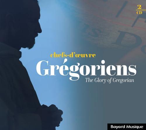 Chefs-d’œuvre Grégoriens; The Glory of Gregorian