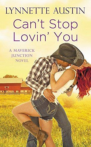 Can't Stop Lovin' You (Maverick Junction, Band 3)