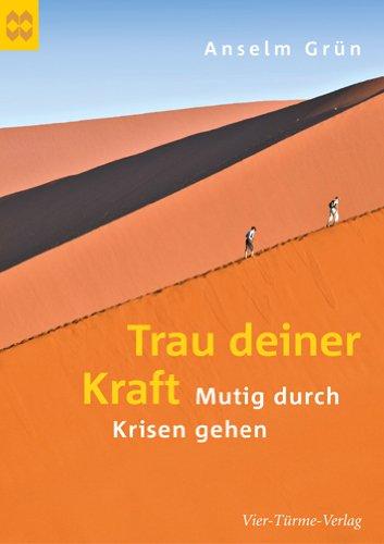 Trau deiner Kraft - Mutig durch Krisen gehen, Münsterschwarzacher Geschenkheft