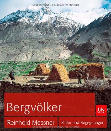 Bergvölker: Bilder und Begegnungen