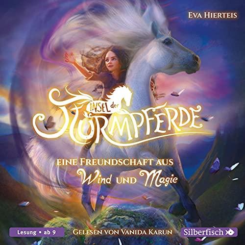 Insel der Sturmpferde 1: Eine Freundschaft aus Wind und Magie: 3 CDs (1)