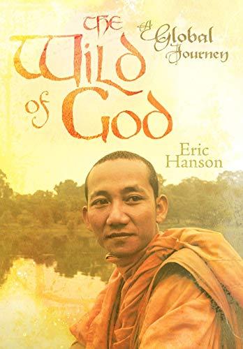 The Wild of God: A Global Journey