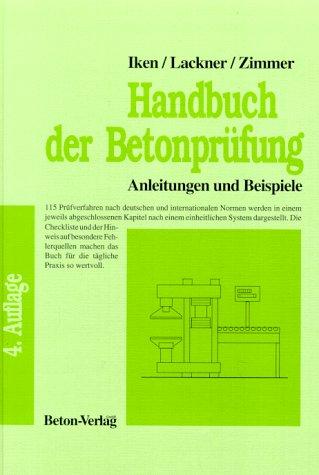 Handbuch der Betonprüfung. Anleitungen und Beispiele