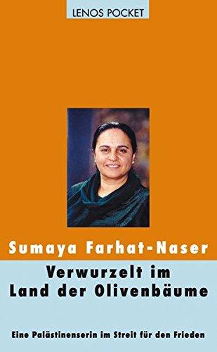 Verwurzelt im Land der Olivenbäume: Eine Palästinenserin im Streit für den Frieden (LP)