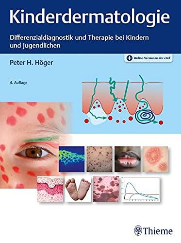 Kinderdermatologie: Differenzialdiagnostik und Therapie bei Kindern und Jugendlichen