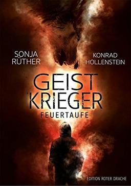 Geistkrieger: Feuertaufe