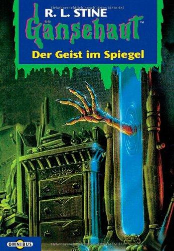 Der Geist im Spiegel: Gänsehaut Band 55: BD 55