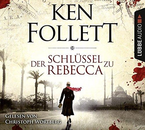 Der Schlüssel zu Rebecca: Roman            .                                                              .