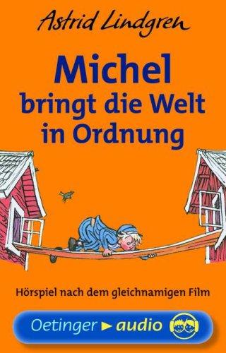 Michel bringt die Welt in Ordnung (MC): Hörspiel nach dem gleichnamigen Film