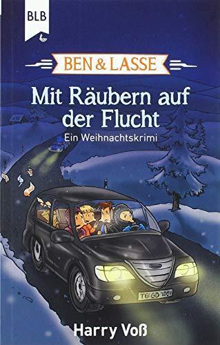 Mit Räubern auf der Flucht: Ein Weihnachtskrimi (Ben und Lasse)