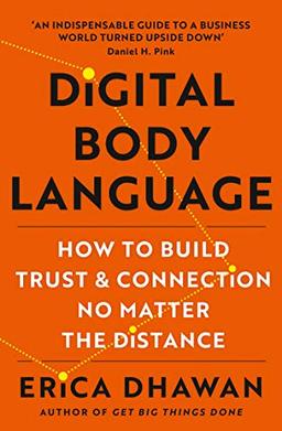 Digital Body Language: How to Build Trust and Connection, No Matter the Distance