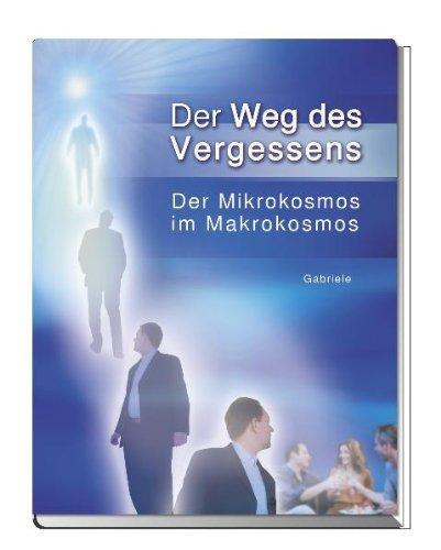 Der Weg des Vergessens: Der Mikrokosmos im Makrokosmos