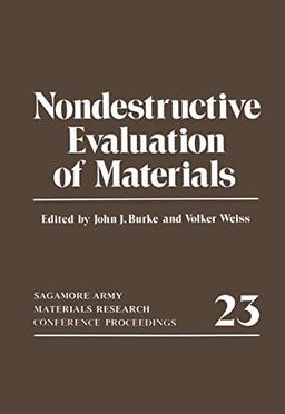 Nondestructive Evaluation of Materials: Sagamore Army Materials Research Conference Proceedings 23