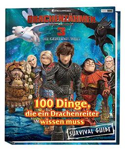 Drachenzähmen leicht gemacht 3: Die geheime Welt: 100 Dinge, die ein Drachenreiter wissen muss - Survival Guide