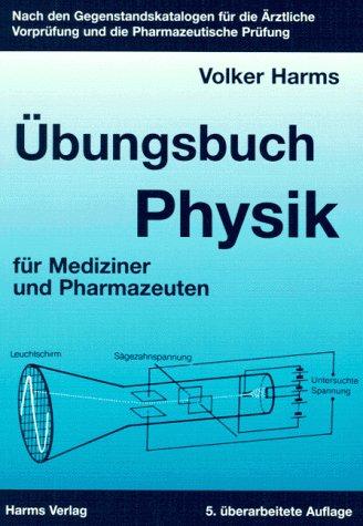 Übungsbuch Physik für Mediziner und Pharmazeuten