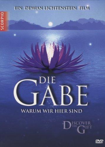 Die Gabe. Warum wir hier sind