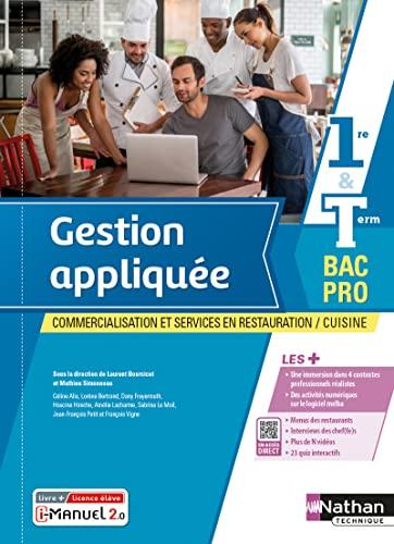 Gestion appliquée, commercialisation et services en restauration-cuisine : 1re & terminale bac pro