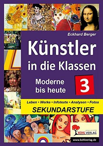 Künstler in die Klassen 3: Moderne bis heute