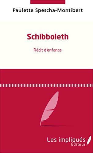 Schibboleth : récit d'enfance