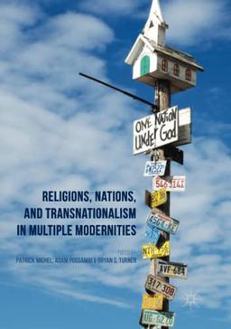 Religions, Nations, and Transnationalism in Multiple Modernities