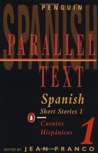 Spanish Short Stories: v. 1 (Parallel Text, Penguin)