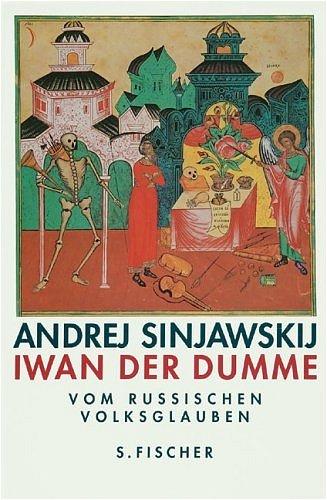 Iwan der Dumme: vom russischen Volksglauben