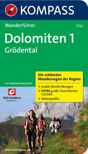 Dolomiten 1 - Grödental: Wanderführer mit Tourenkarten und Höhenprofilen