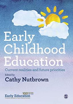 Early Childhood Education: Current realities and future priorities