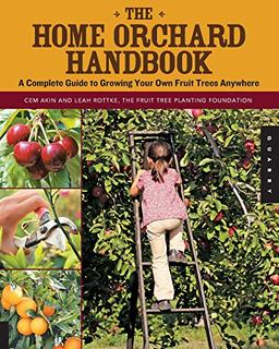 Home Orchard Handbook (Backyard Series)