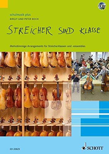 Streicher sind klasse: Mehrstimmige Arrangements für Streicherklassen und -ensembles. Streicher. Partitur und Stimmen. (schulmusik plus)